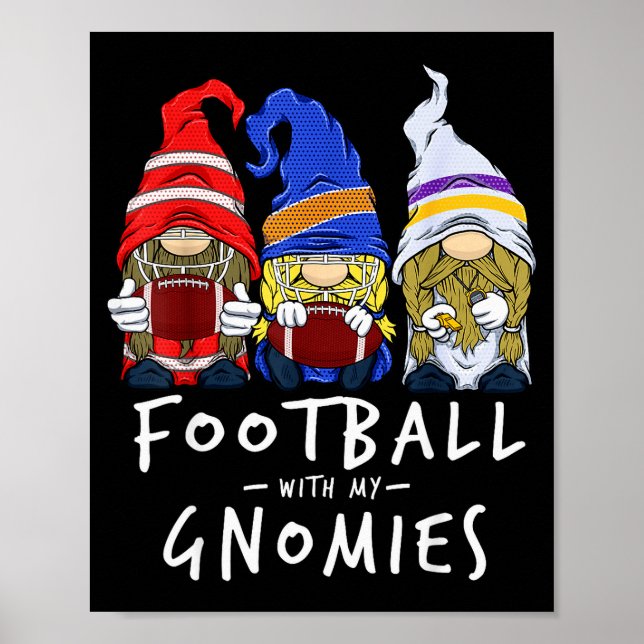 Football Gnomes Football With My Gnomies For Boys  Poster (Vorne)