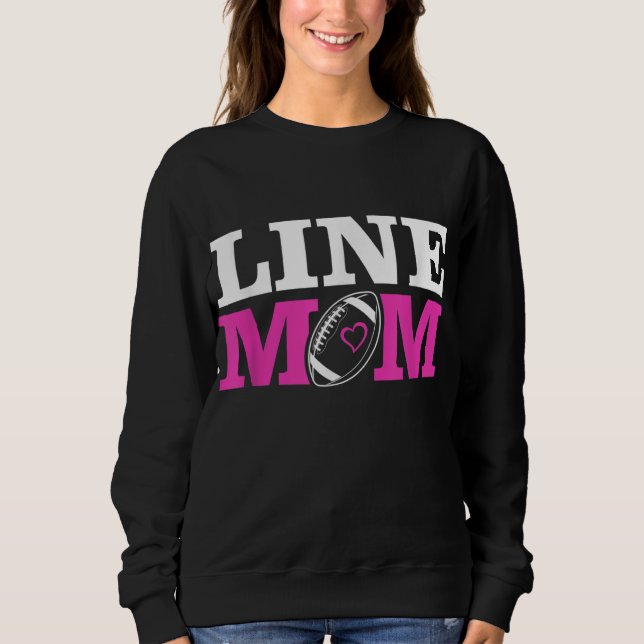 Football Lineman Mama Line Mama Sweatshirt (Vorderseite)