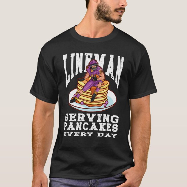 Football Lineman Pancakes Served Every Day Offensi T-Shirt (Vorderseite)