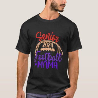 Football Mama Senior 2024 Class of 24 Football Mam T-Shirt