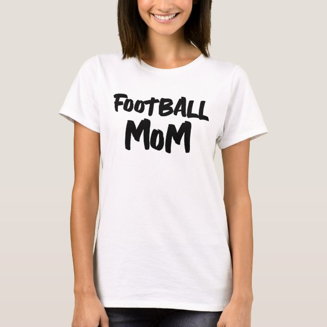 FOOTBALL MAMA T - SHIRT T - SHIRT (Vorderseite)