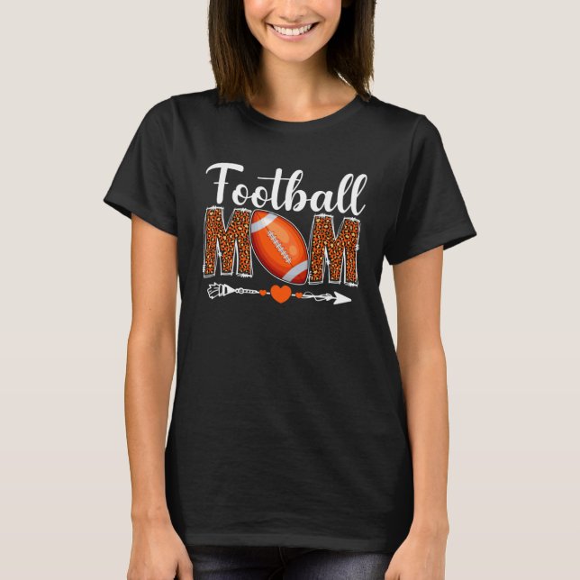 Football Mom Leopard  Sports Players Mother s Day T-Shirt (Vorderseite)