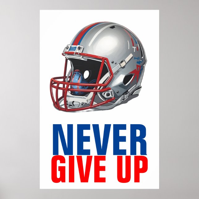 Football Motivational Never Give Up  Poster (Vorne)