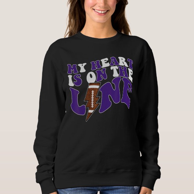Football My Heart Is On The Line Offensive Lineman Sweatshirt (Vorderseite)