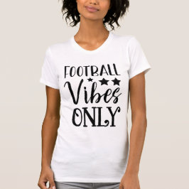 Football Vibes Only American Football Sports T-Shirt