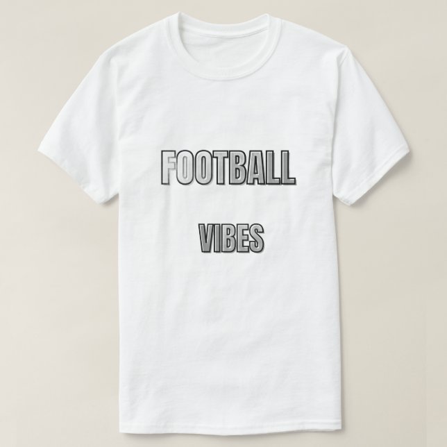 Football Vibes Typography Design | Soccer Lifestyl T-Shirt (Design vorne)