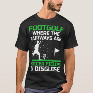Footgolf Player Foot Golf Playing Footgolfers Foot T-Shirt