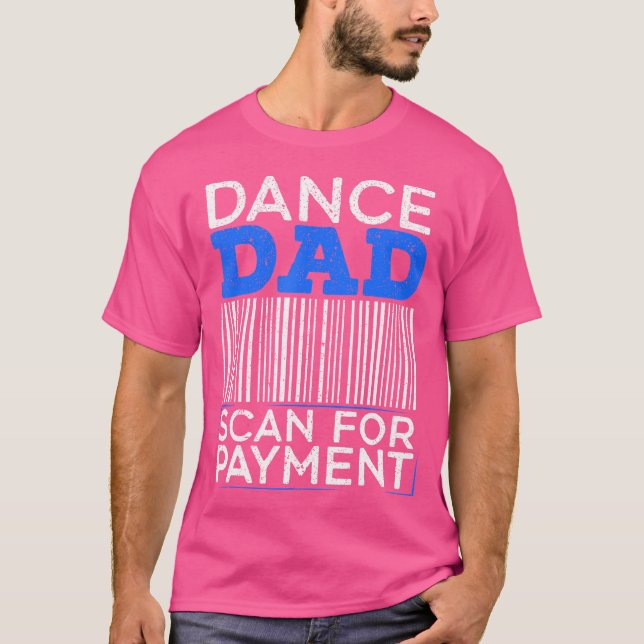 For A Dancing Father T-Shirt (Vorderseite)
