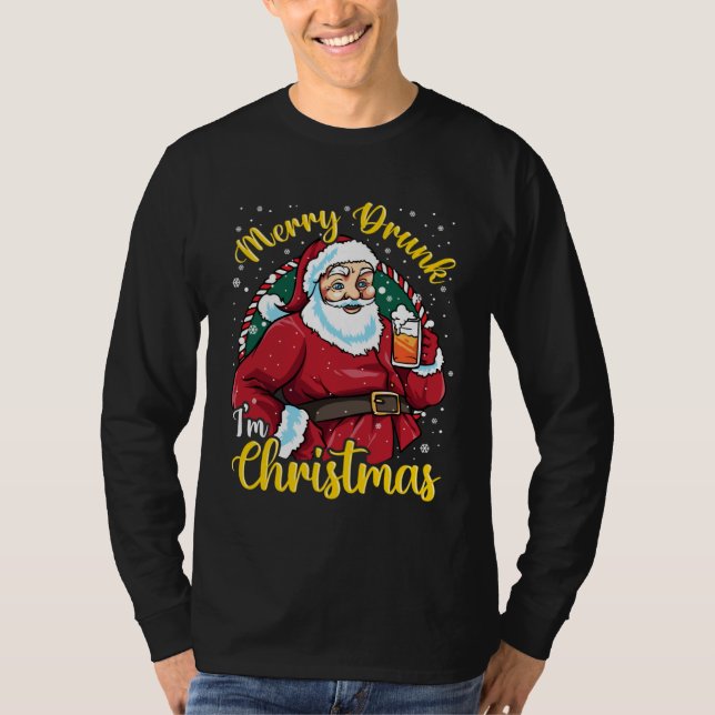for Beer   Merry Drunk I m Christmas T-Shirt (Vorderseite)