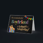 For Boyfriend Chic Candles, Bunting Birthday Card Karte<br><div class="desc">A bright and colourful Birthday card for a Boyfriend,  with Birthday Cake Candles,  Bunting and Stars and the word,  'Boyfriend' in patterned lettering,  outlined in gold-effect (not metallic ink) and Happy Birthday,  also in gold-effect,  all on a black background. A digital design by Judy Adamson.</div>