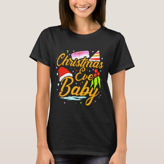 For Christmas Eve Birthday Womens December Birthda T-Shirt (Vorderseite)