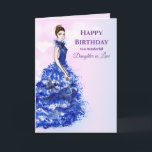 For Daughter in Law on Birthday Sparkly Blue Gown Karte<br><div class="desc">Based on watercolor fashion illustration by myself Farida Greenfield. Beautiful girl with dark hair wearing a stunning sparkly electric blue ballgown. The design has texts that can be personalized with text of your preference.</div>