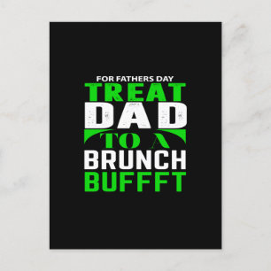 for father's day treat dad to a  brunch bufffet postkarte
