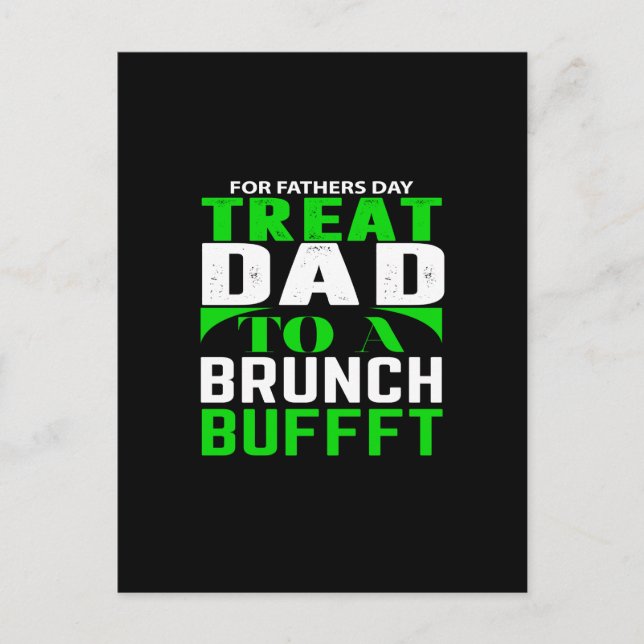 for father's day treat dad to a  brunch bufffet postkarte (Vorderseite)