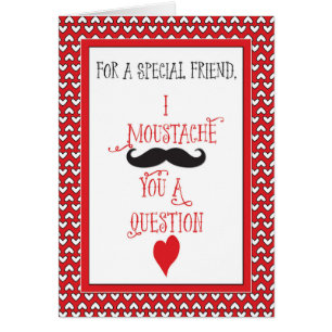 For Friend Moustache Valentine's Day Red Hearts