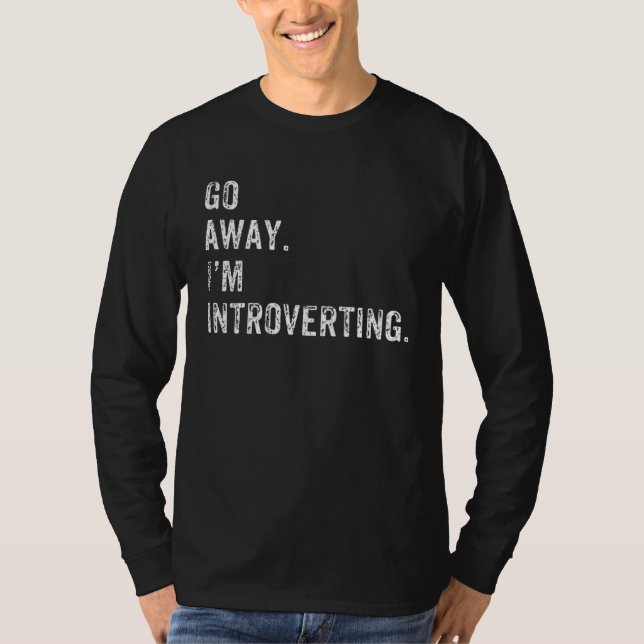 for Introver  Introverting Quiet Introvert T-Shirt (Vorderseite)