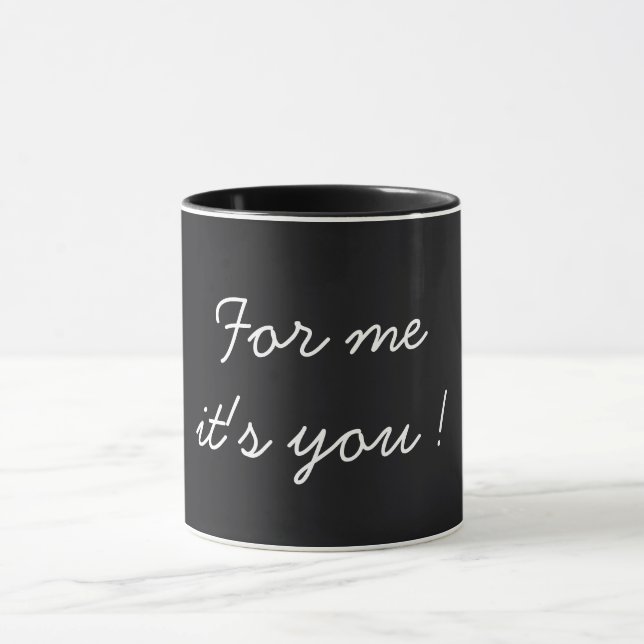 For Me It's You Valentine's Black Tasse (Zentrum)