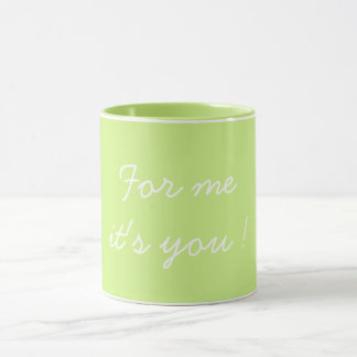 For Me It's You Valentine's Light Green Tasse