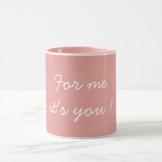 For Me It's You Valentine's Tasse