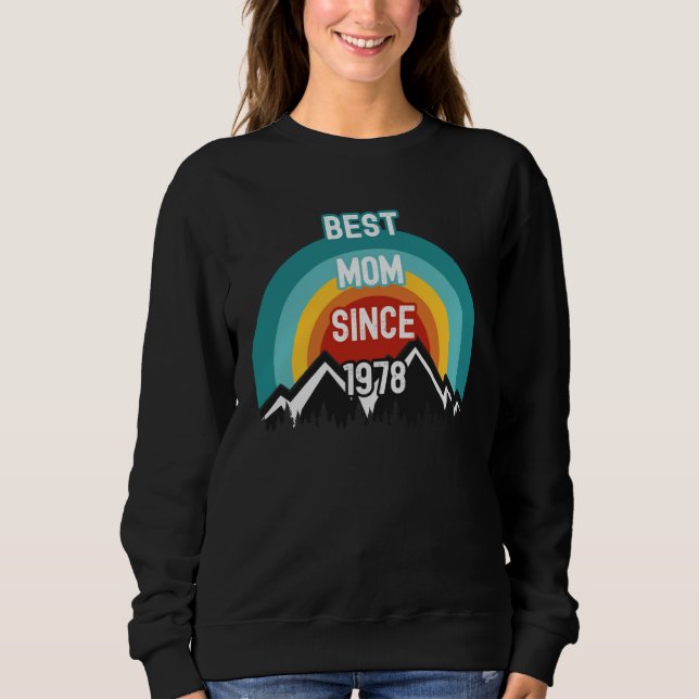For Mom Best Mom Since 1978 Sweatshirt (Vorderseite)