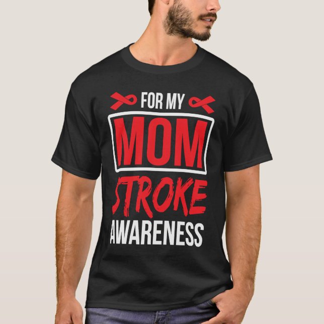 For Mom Stroke Awareness Ribbon T-Shirt (Vorderseite)