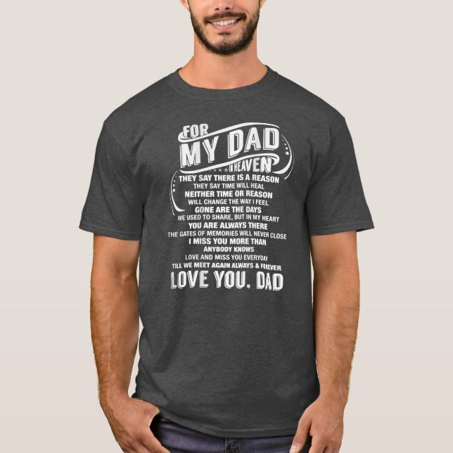 For My Dad In Heaven Miss you Papa Love Daddy T-Shirt (Vorderseite)