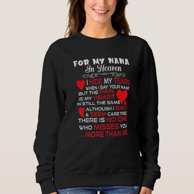 For My Nana In Heaven Love My Mom So Much Missing  Sweatshirt (Vorderseite)