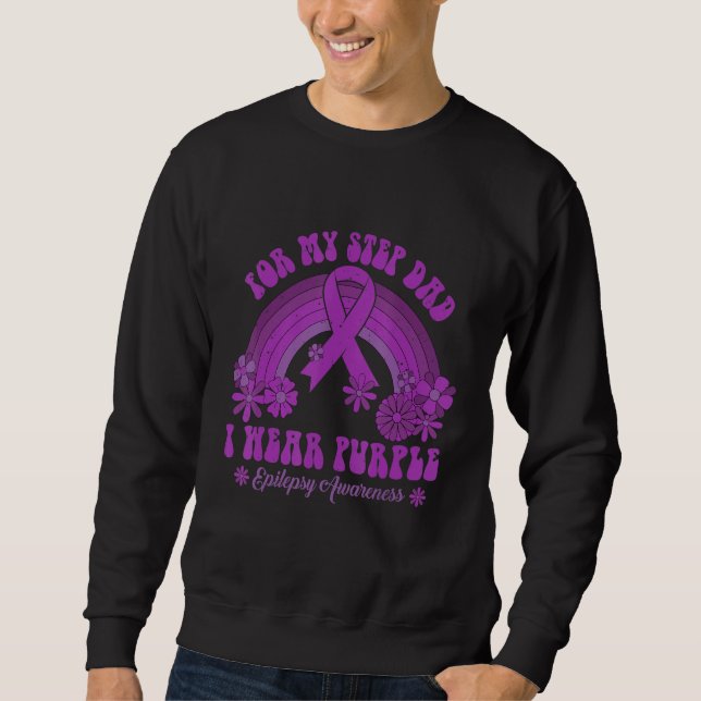 For My Step Dad I Wear Purple Epilepsy Awareness R Sweatshirt (Vorderseite)