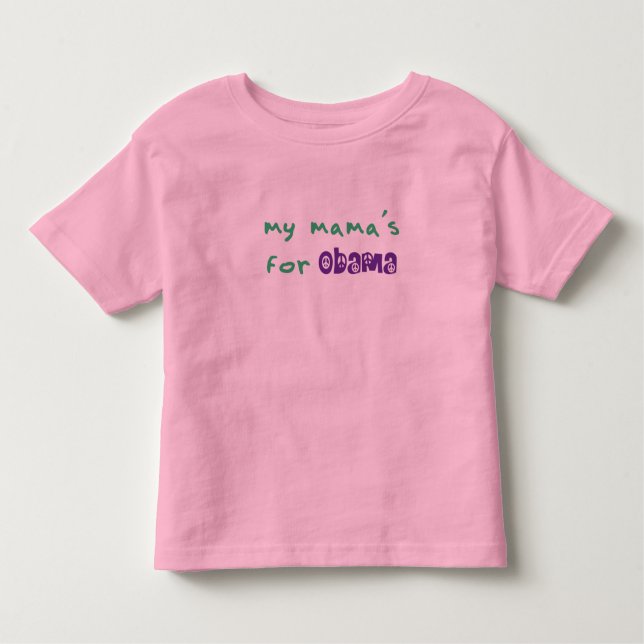 For Obama Toddler Ringer meiner Mutter Kleinkind T-shirt (Vorderseite)