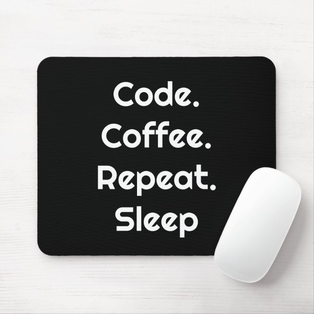 For Programmers – Code. Coffee. Repeat. Sleep  Mousepad (Mit Mouse)