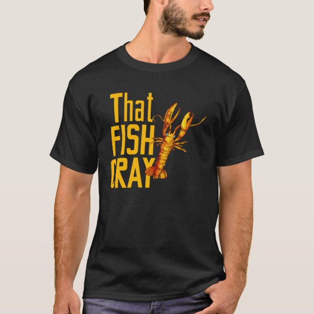 for Seafood  That Fish Crayfish Lobster T-Shirt (Vorderseite)