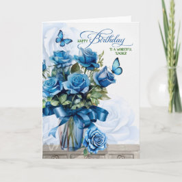 for Teacher Vase of Blue Roses Birthday Karte