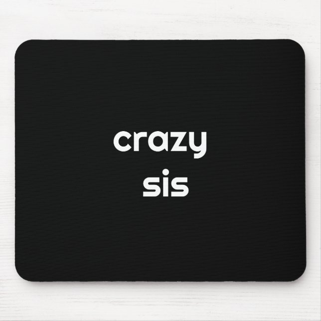 For the Wildest Sister Ever – Funny Gift Mouse Pad Mousepad (Vorne)