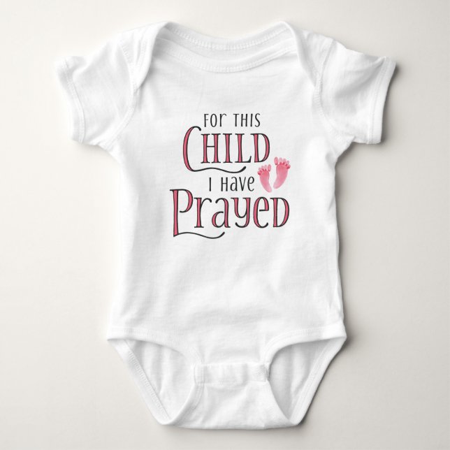 For This Child I Have Prayed Baby Bodysuit Strampler (Vorderseite)