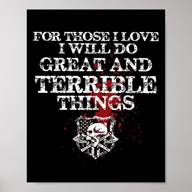 For Those I Love I Will Do Great And Terrible Thin Poster (Vorne)