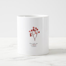 For Unto Us A Child Is Born Christmas Mug Jumbo-Tasse