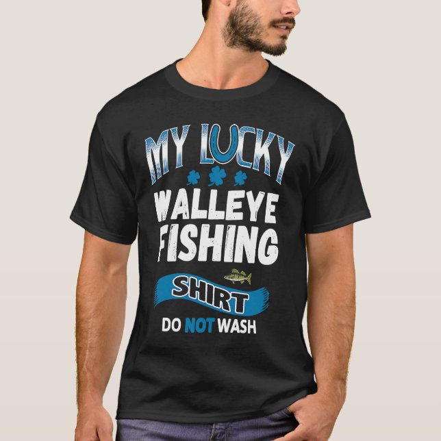 For Walleye Fishermen  Lucky Walleye Fishing T-Shirt (Vorderseite)