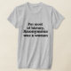 For woman most of history, Anonymous was zu T-Shirt (Laydown)