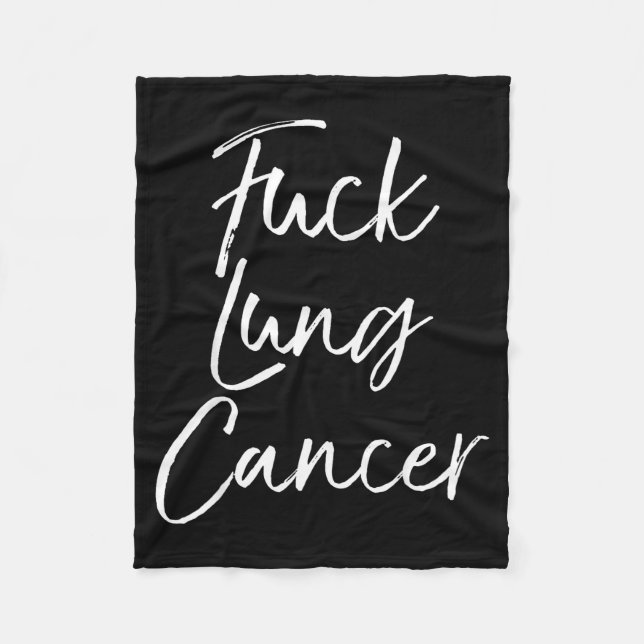 For You Lung Cancer Quote Funny For Lung Cancer  Fleecedecke (Vorderseite)