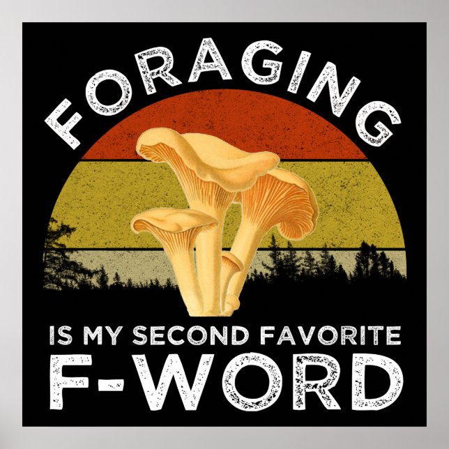 Foraging ist meine zweite Lieblings-F-Word Chanter Poster (Vorne)