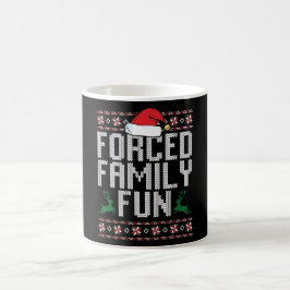 Forced Family Fun Kaffeetasse