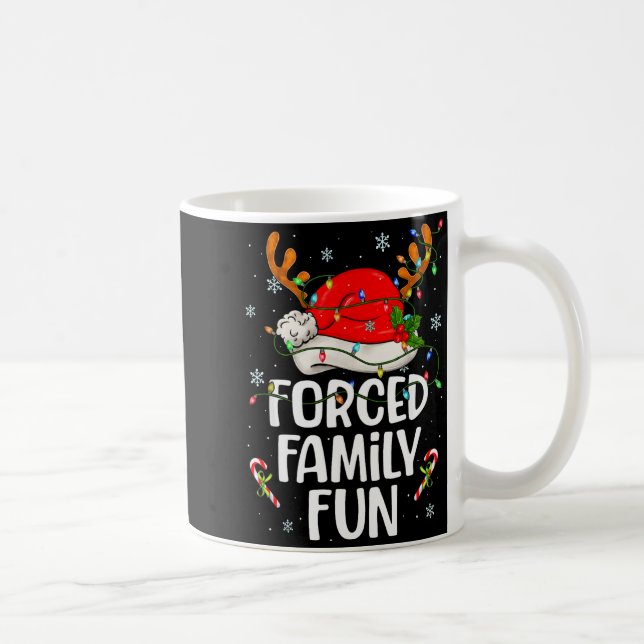 Forced Family Fun Sarcastic Christmas Funny Men Wo Kaffeetasse (Rechts)