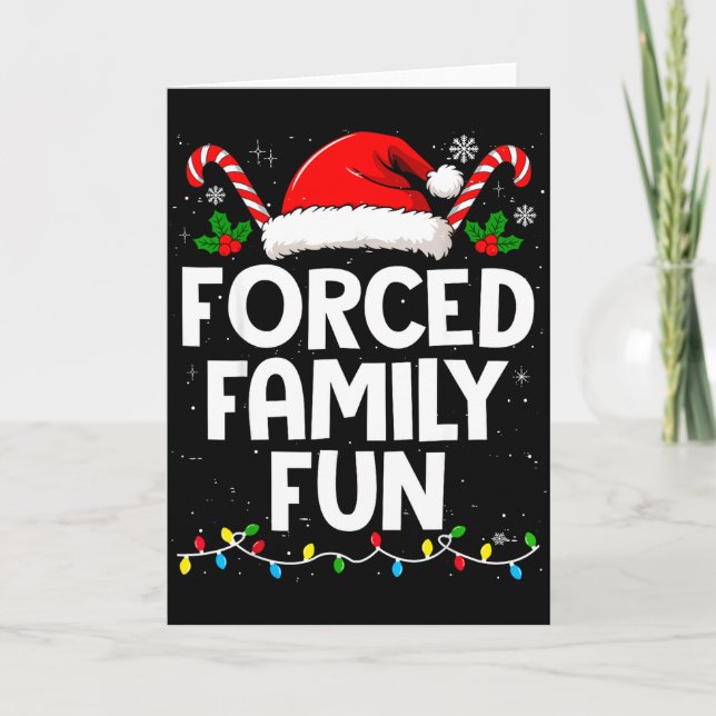 Forced Family Fun Sarcastic Christmas Funny Men Wo Karte (Vorderseite)