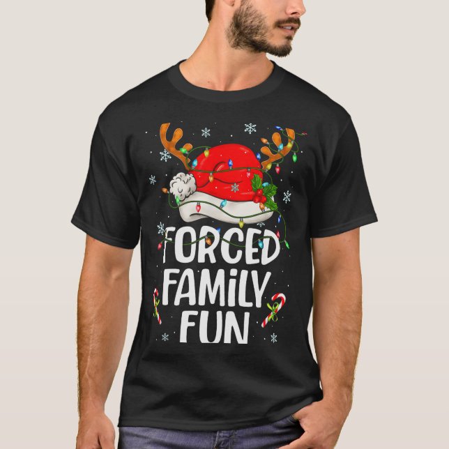 Forced Family Fun Sarcastic Christmas Funny Men Wo T-Shirt (Vorderseite)