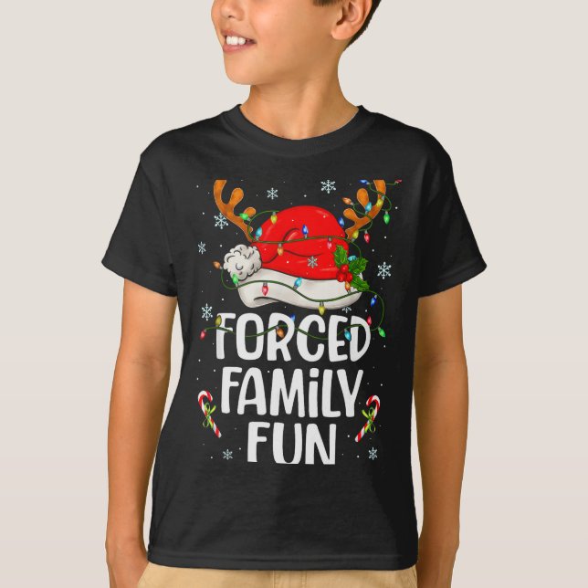 Forced Family Fun Sarcastic Christmas Funny Men Wo T-Shirt (Vorderseite)
