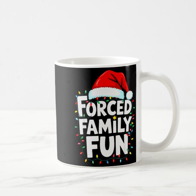 Forced Family Fun Shirt Men Women Kids Christmas P Kaffeetasse (Rechts)