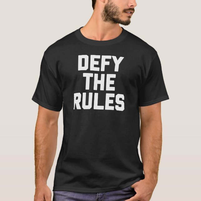 Fordern Sie den Regel-T - Shirt heraus (Vorderseite)
