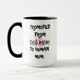 FÖRDERT VON DER HUNDE-MAMA ZUR MENSCHLICHEN MUTTER TASSE