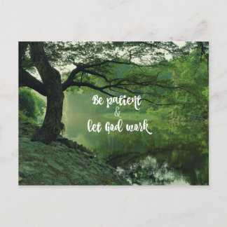 Förderung: Be Patient: Let God Work Quote Postkarte