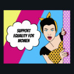 Förderung der Gleichstellung von Frauen und Pop im Poster<br><div class="desc">Unterstützt die Gleichstellung von Frauen mit dieser niedlichen, farbenfrohen Pop-Postkarte. Eine Retro-Frau steht neben dem feministischen Zitat und ermutigt die Menschen, für die Rechte der Frauen zu stimmen. Spaß und Vintages Cartoon-Design für eine eklige Frau.</div>